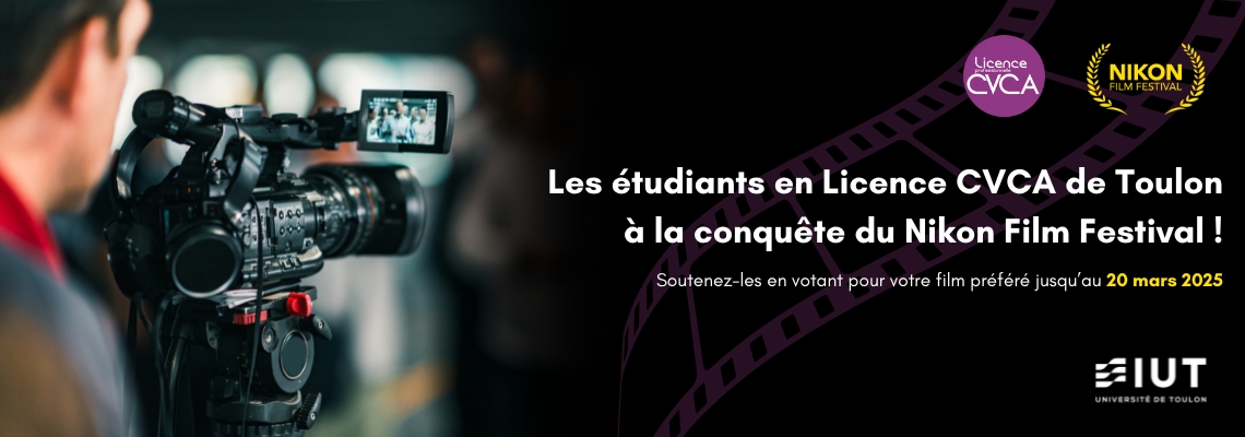 Les étudiants en Licence professionnelle CVCA de l'IUT de Toulon à la conquête du Nikon Film Festival !