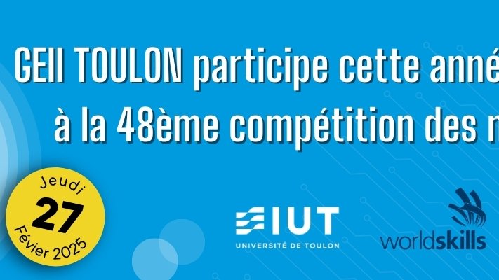 Le BUT GEII de l'IUT de Toulon en route pour les WorldSkills 2025 !