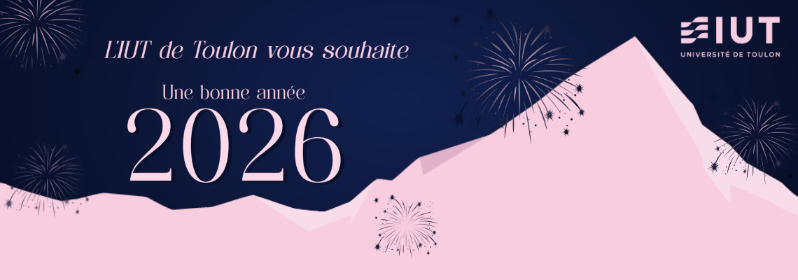 L'IUT de Toulon vous souhaite une très belle année 2026
